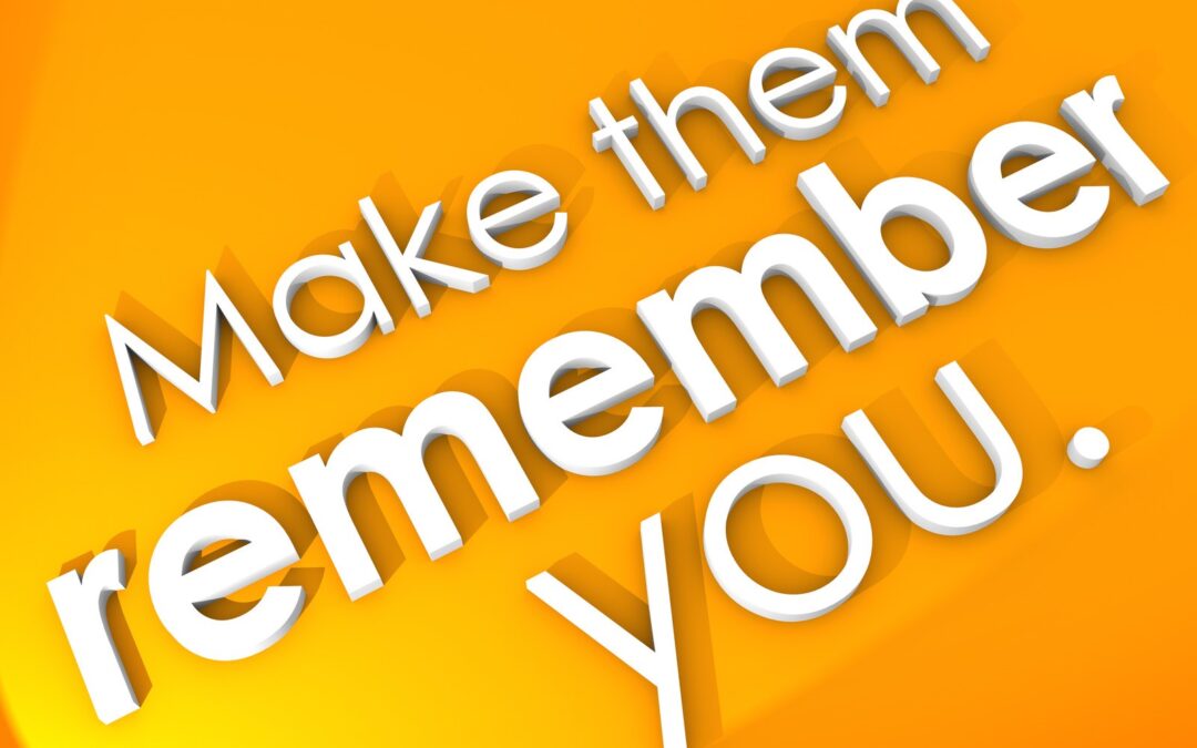 Make them remember you 1600 x 1280